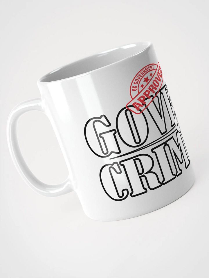 Governed By Criminals - UK Approved - White Glossy Mug product image (1)