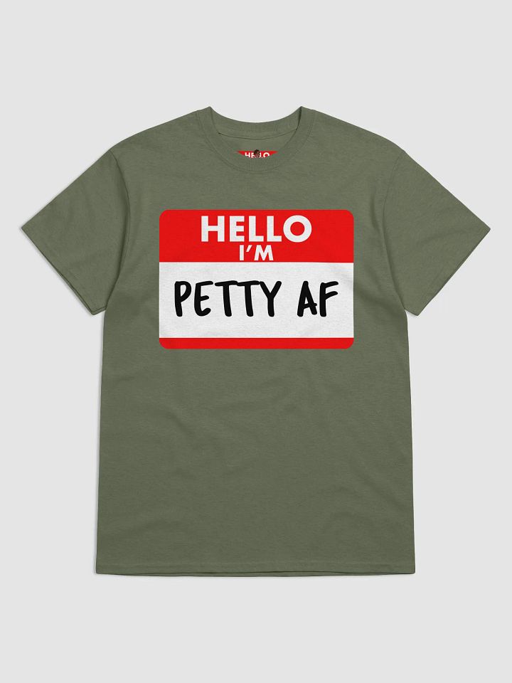 Petty AF T-Shirt product image (2)