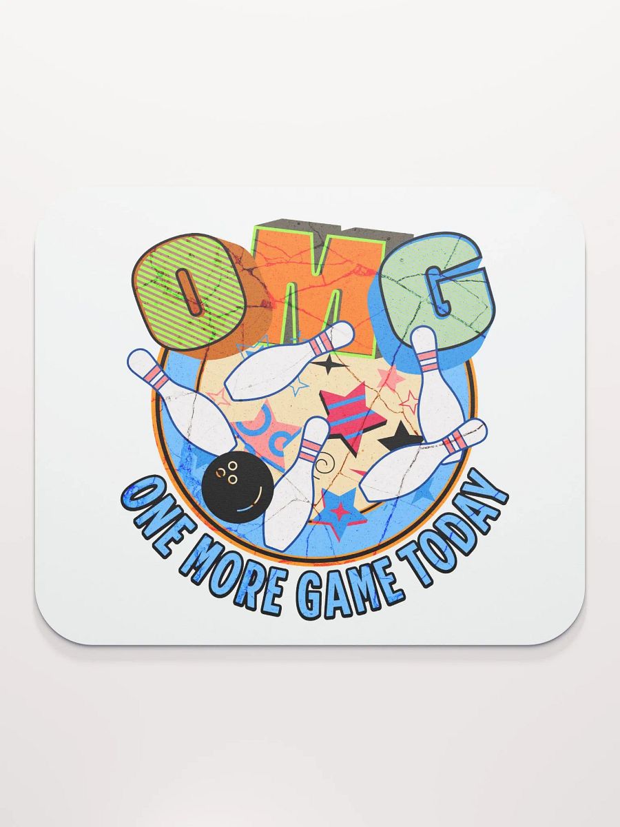 OMG One More Game Today Bowling Madness Mouse Pad product image (1)
