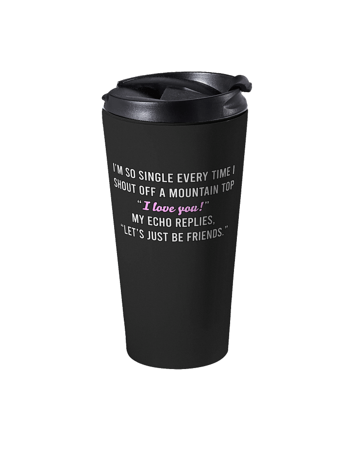 So Single - Travel Mug product image (2)
