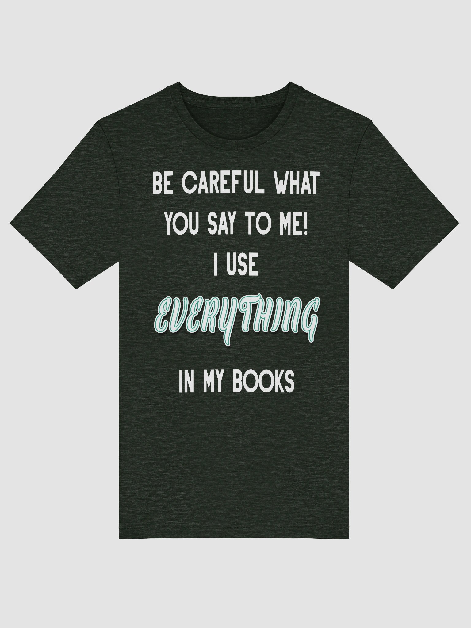 I use EVERYTHING in my books! ~ Supersoft T-shirt ~ Heather Colour Collection 1 product image (28)
