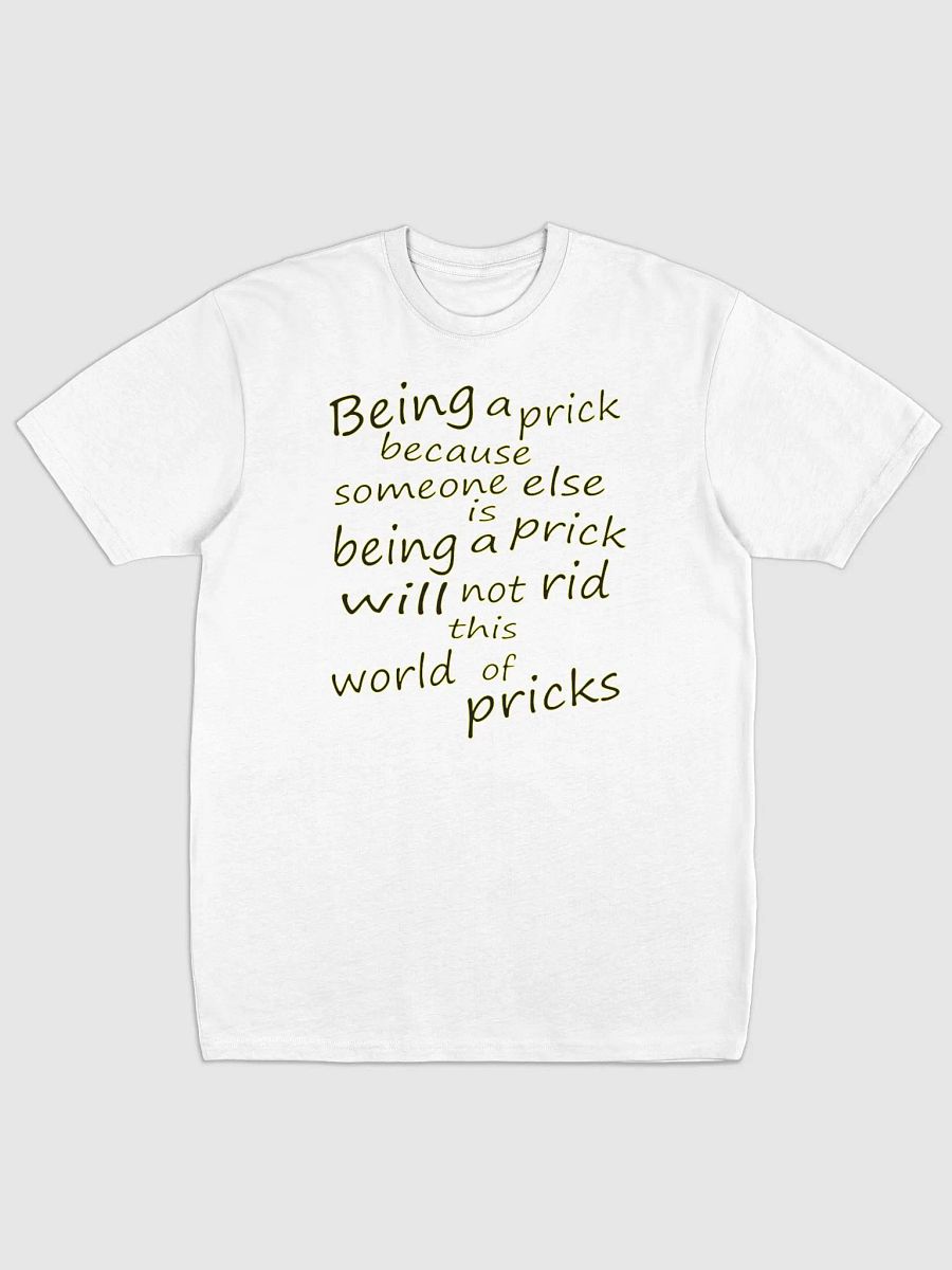 Stop Being A Prick - Black & Yellow Lettering - Cotton Heritage Men's Premium Heavyweight Tee product image (2)