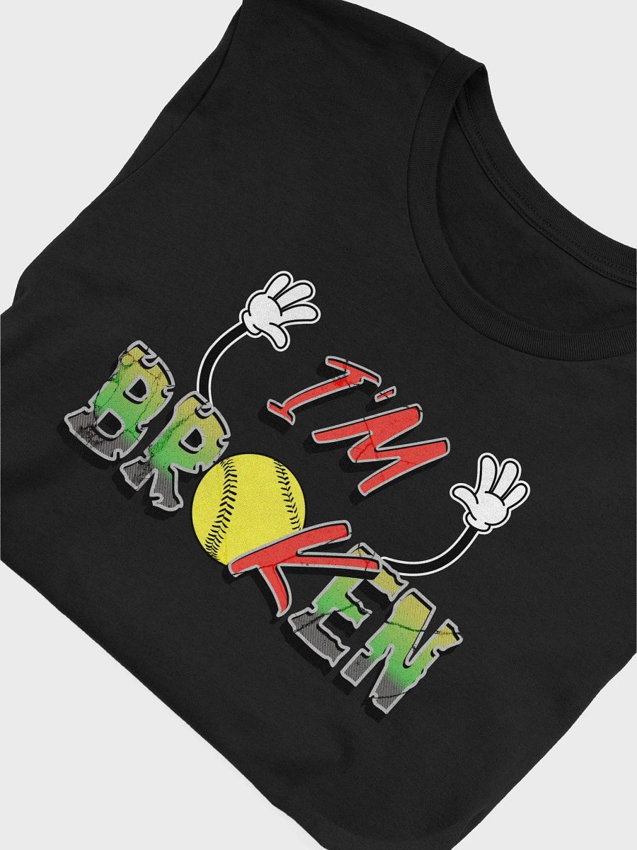 Im Broken Im Ok Softball Playful T-Shirt product image (30)