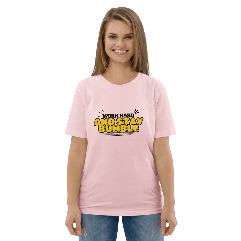 WORK HARD AND STAY BUMBLE Organic Cotton T-Shirt product image (6)