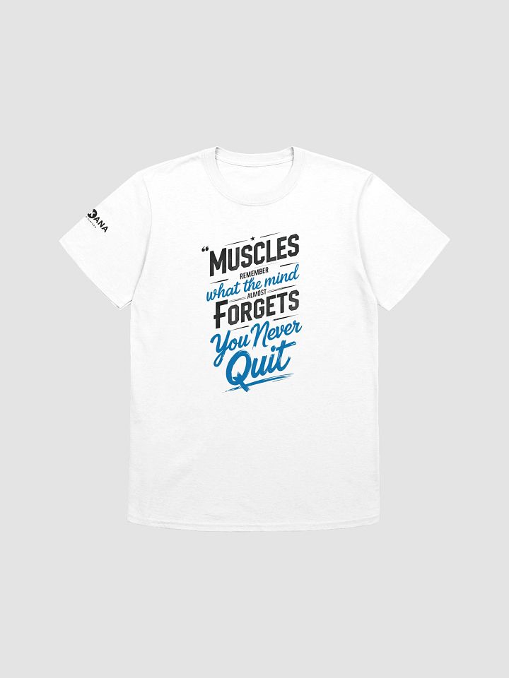 Muscle Memory Quote Tee – Motivational Gym Shirt product image (1)