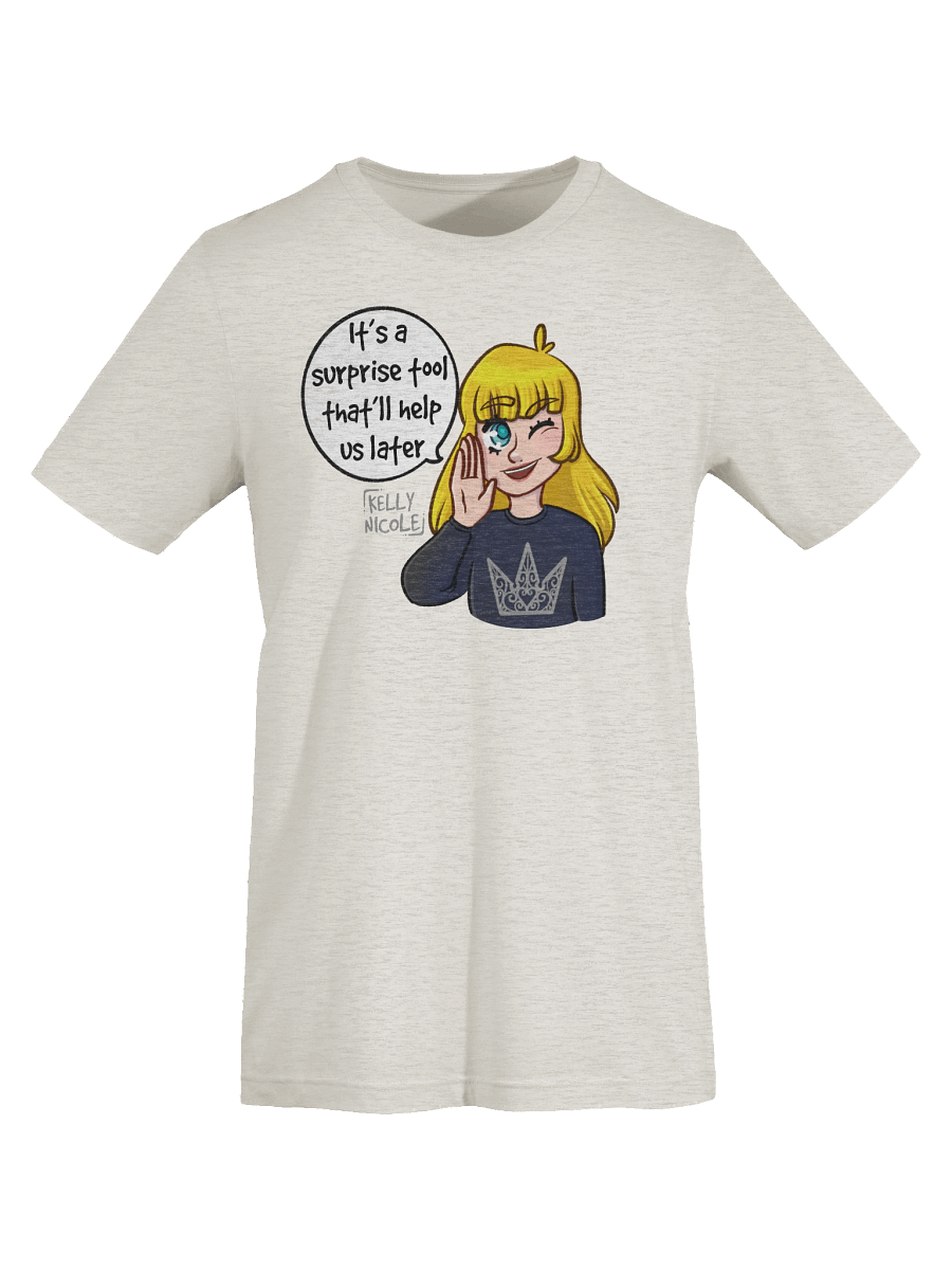 It's a Surprise Tool That'll Help us Later Fitted T-shirt product image (67)