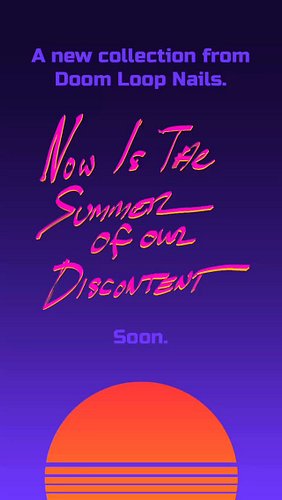 Simmering summer shades seething with the rage of a thousand suns. Soon. From Doom Loop Nails.  #IndieNailPolish #QueerOwned ...