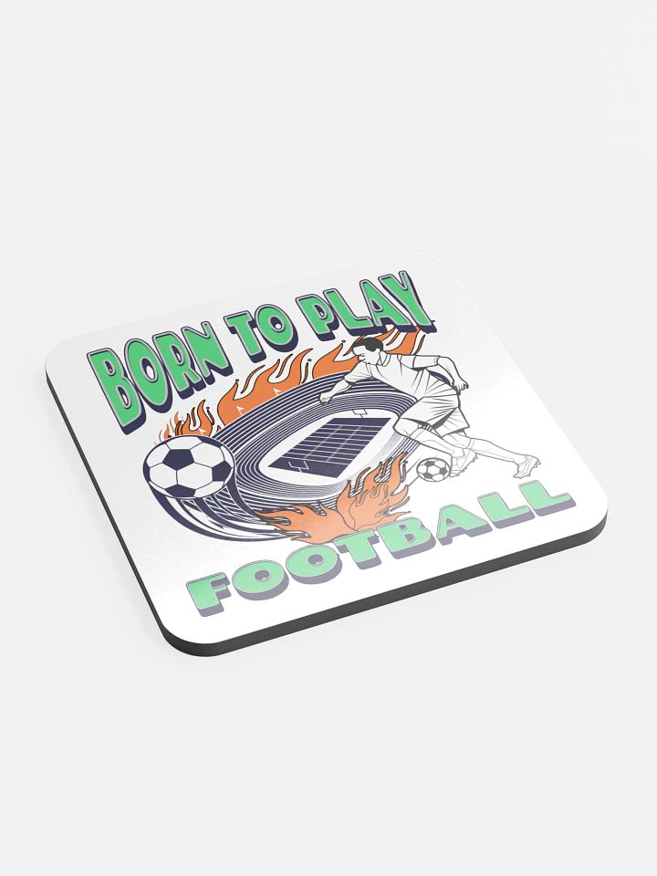Born To Play Football Soccer Dynamic Player Cork Coaster product image (2)