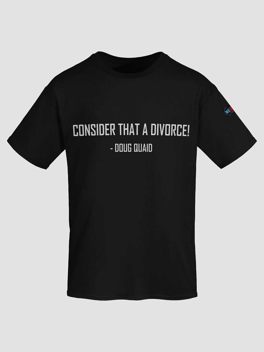 Consider That A Divorce Quote Tee product image (7)