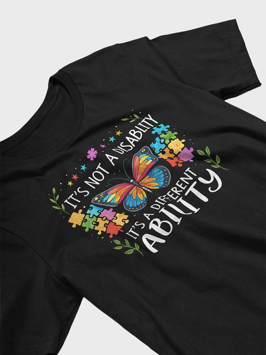 Autism is Not a Disability, It’s a Different Ability T-Shirt | Neurodiversity & Autism Awareness Tee product image (3)