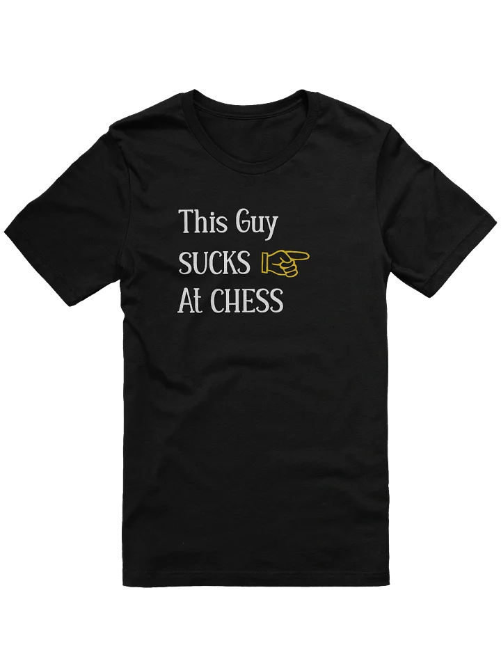 This Guy Sucks At Chess T-shirt product image (1)