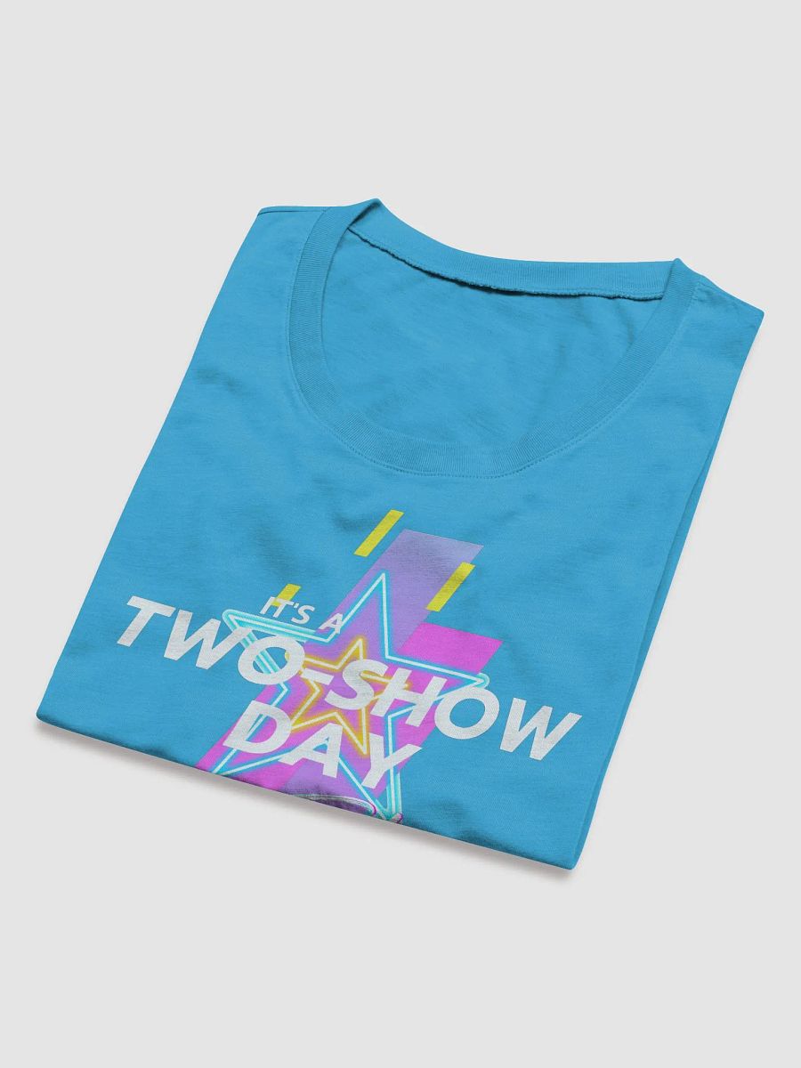 It's a two show day (white) - Ladies' Short Sleeve T-Shirt product image (5)