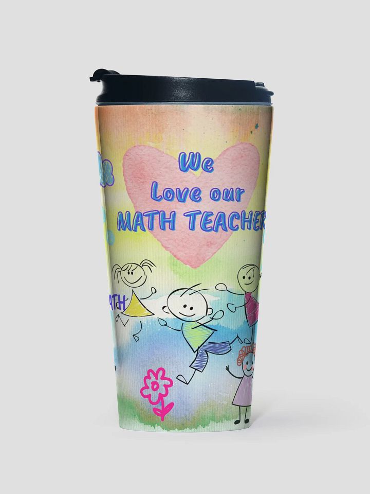 Math Teacher Appreciation Travel Mug gift for parents to math teachers product image (1)