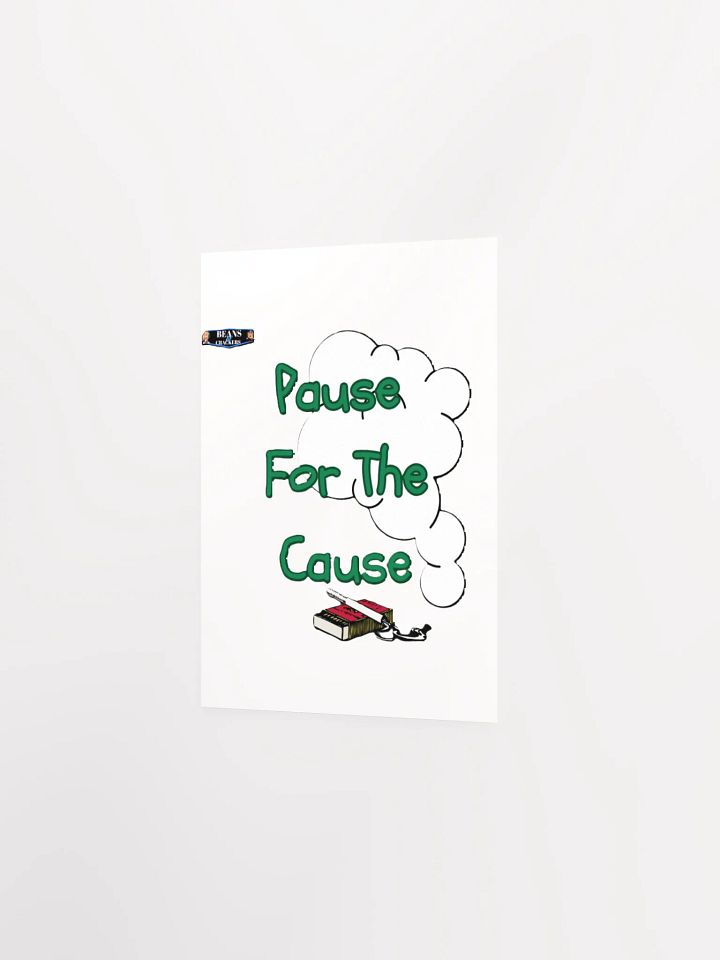 Pause For The Cause Poster product image (21)