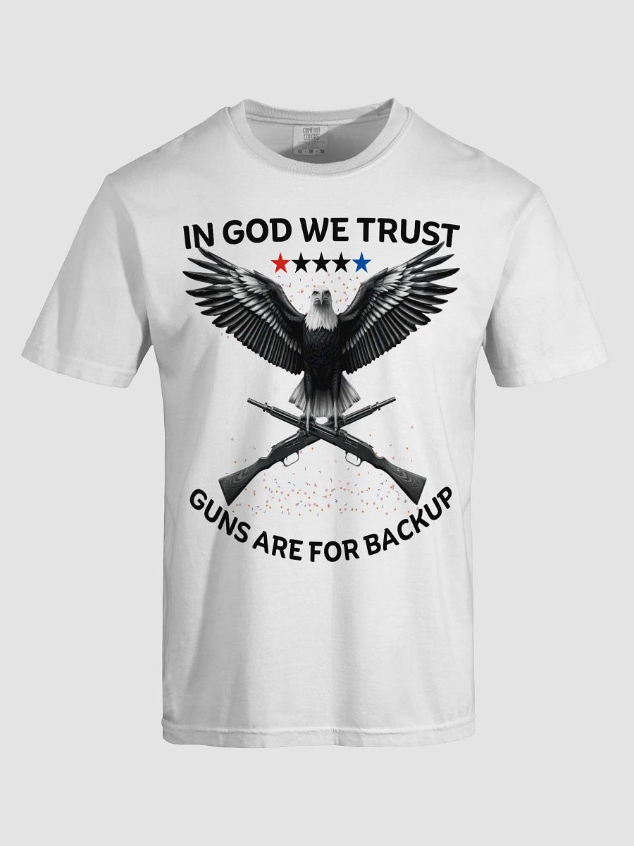 In God We Trust Patriotic Eagle T-Shirt - American Flag Independence Design - USA Freedom Guns Backup Tee product image (2)