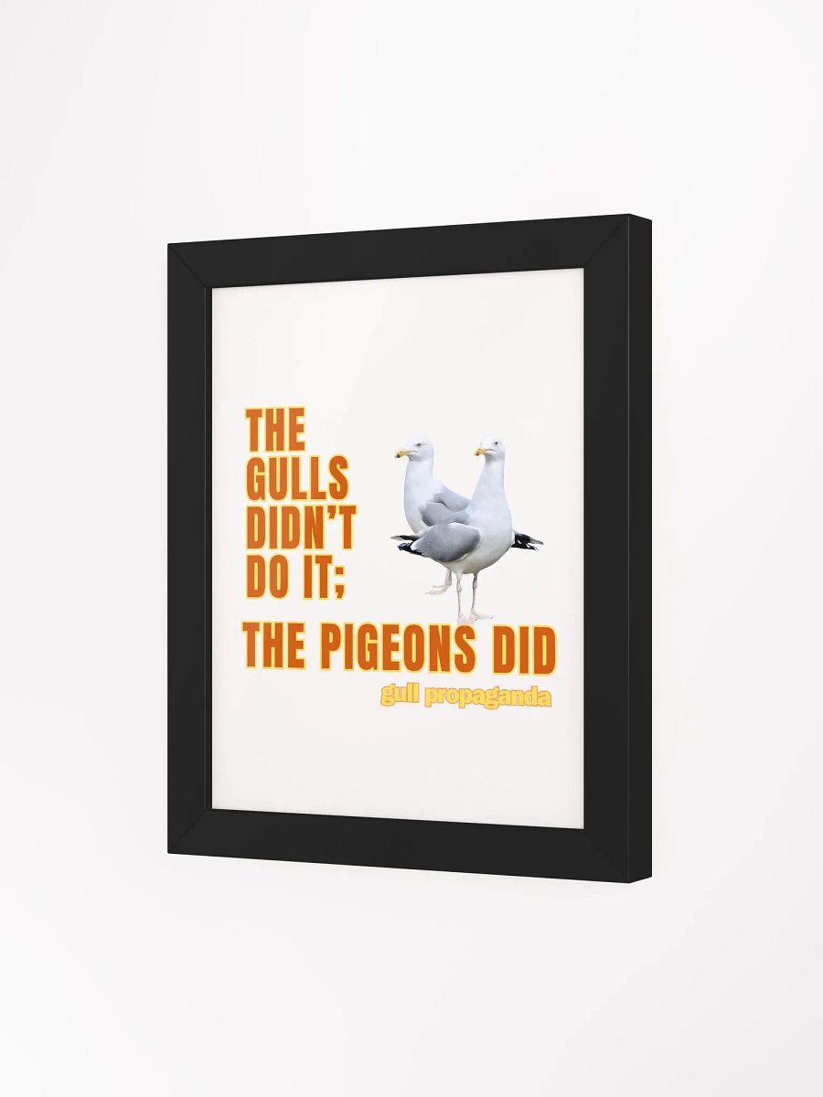 The Gulls Didn't Do it; The Pigeons Did - Gull propaganda product image (77)