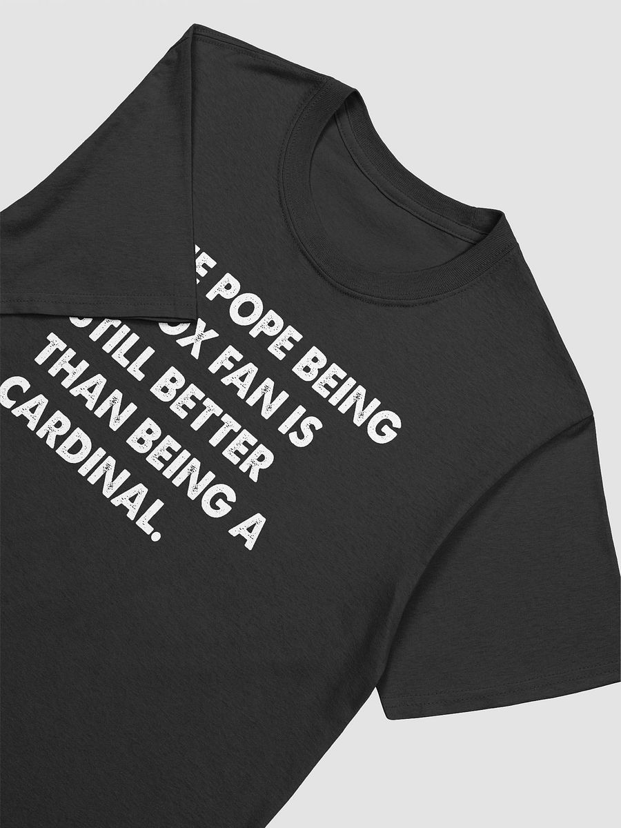 The Pope Being A Sox Fan Is Still Better Than Being A Cardinal Pope Leo XIV Shirt product image (4)