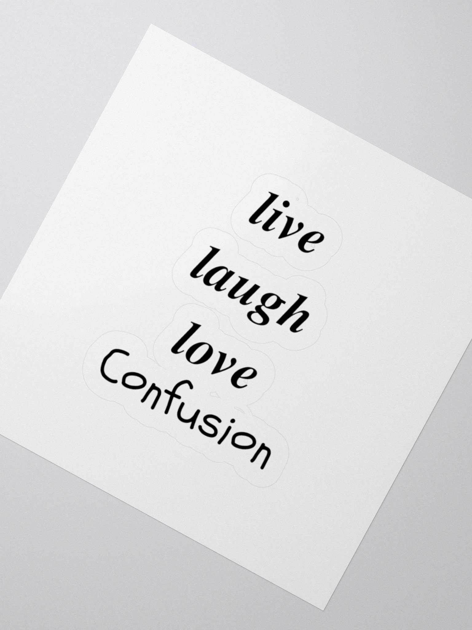 Live Laugh Love Confusion Sticker product image (2)