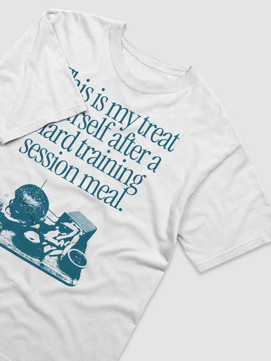 Treat Yourself After Training T-Shirt product image (11)