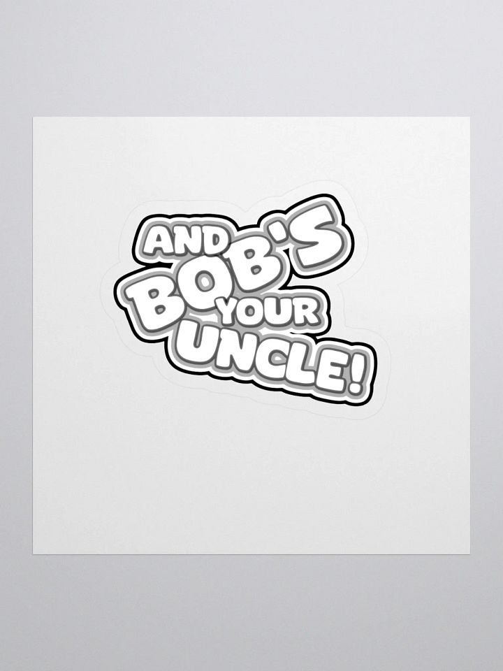 And Bob's Your Uncle! product image (1)