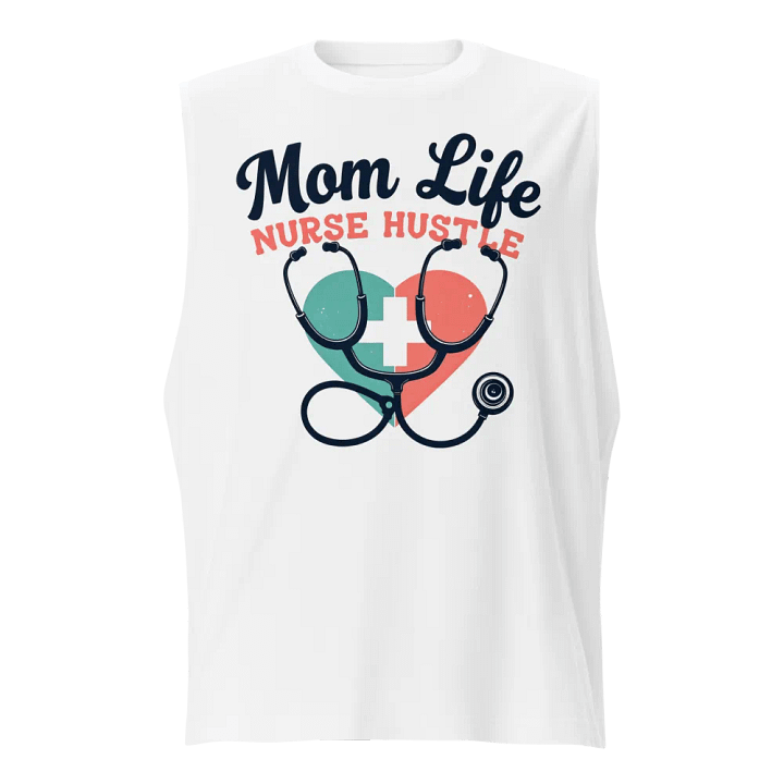 Mom Life Nurse Hustle Heart Muscle Tank product image (1)