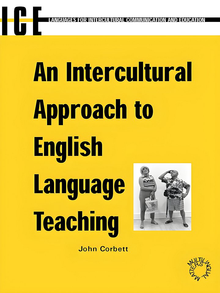 An Intercultural Approach to English Language Teaching (Languages for Intercultural Communication and Education, 7) product image (1)