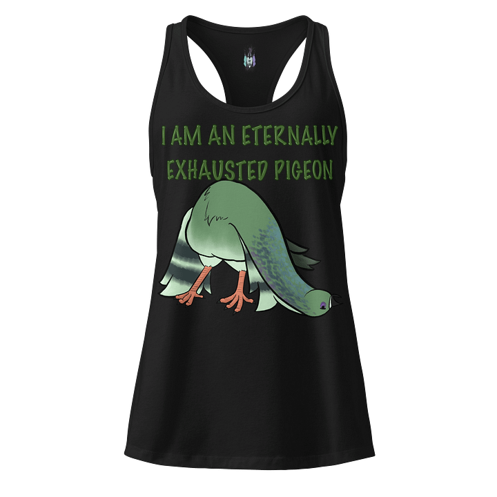 Eternally Exhausted Pigeon Racerback Tank product image (1)