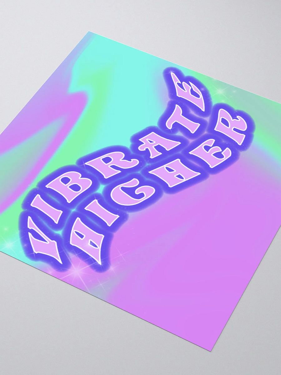 Vibrate Higher Spiritual Affirmation Sticker product image (3)