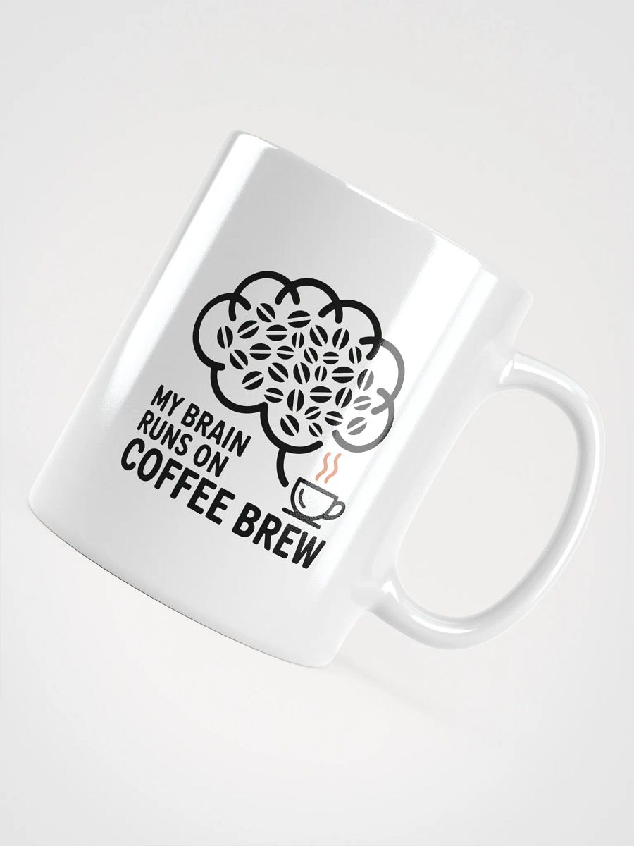 My Brain Runs On Coffee Brew Mug | Funny Coffee Lover Mug product image (4)