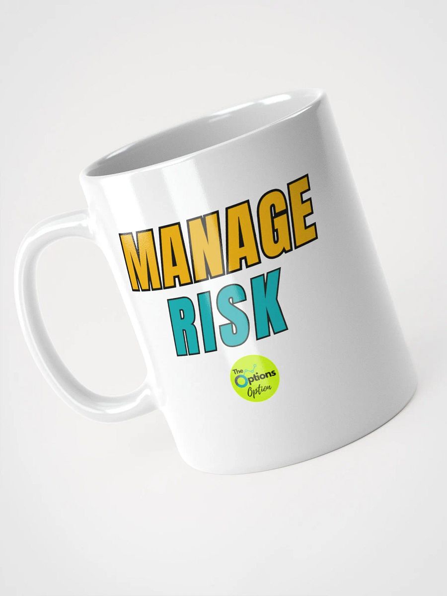 MANAGE RISK Ceramic Mug 11oz or 15oz product image (5)