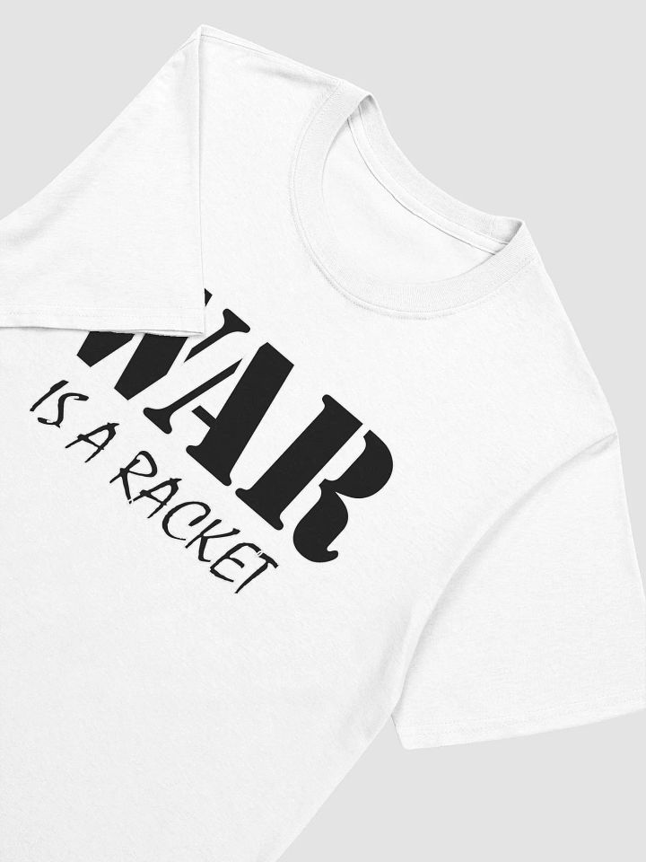 War Is A Racket - Gildan Unisex Softstyle T-Shirt product image (1)