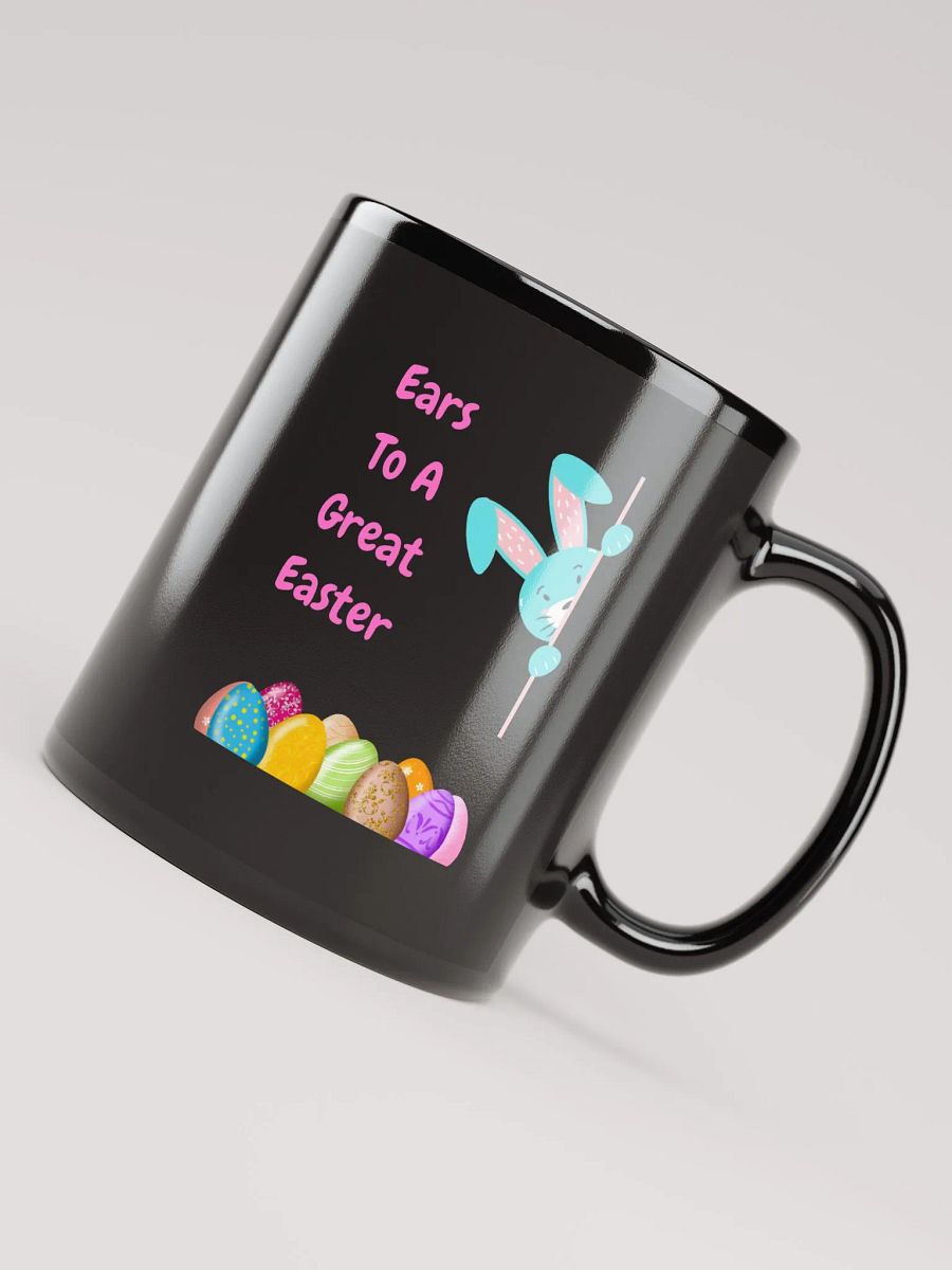 Happy Easter, Ears To A Great Easter Black Mug product image (4)