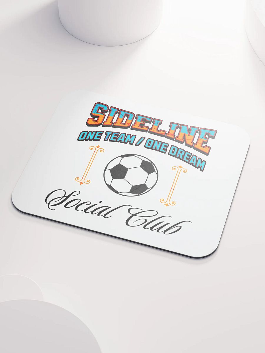 Sideline One Team One Dream Social Club Soccer Mouse Pad product image (3)