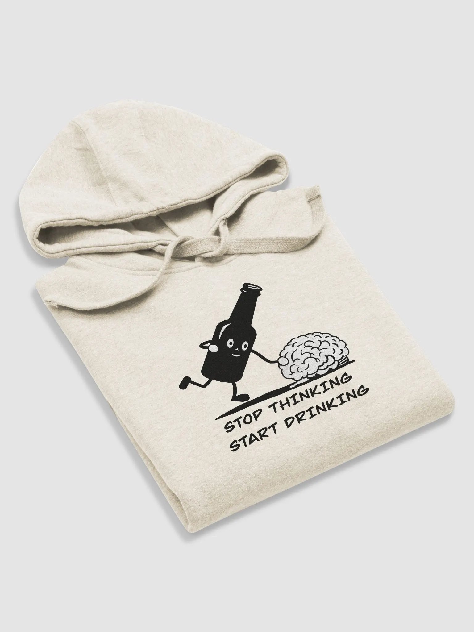 Stop thinking and start drinking Unisex Premium Hoodie product image (47)
