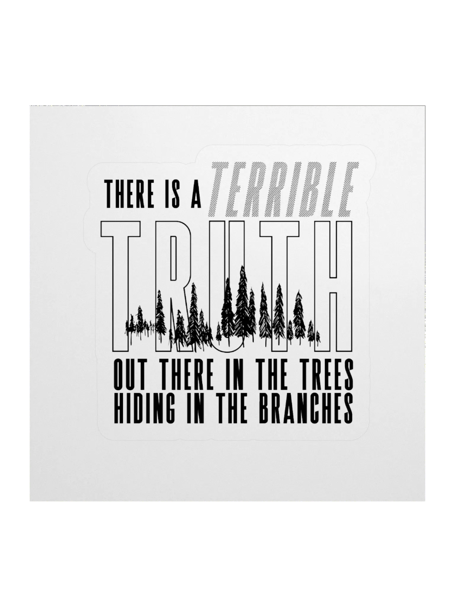 Truth In The Trees Sticker product image (1)