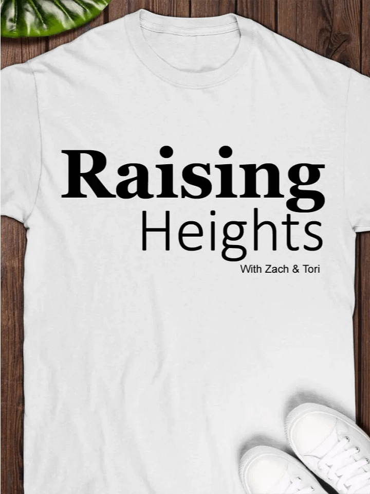 Tori Roloff Raising Heights With Zach & Tori T-Shirt product image (1)