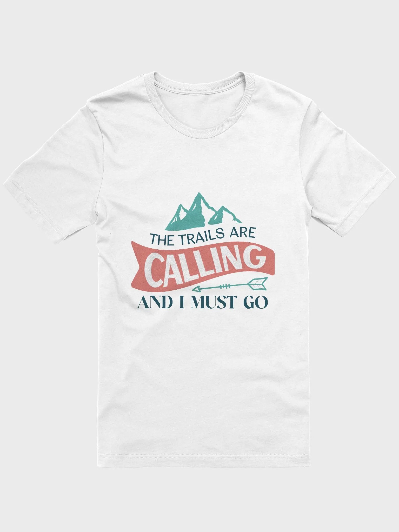 The Trails are Calling, and I Must GO T-Shirt product image (41)
