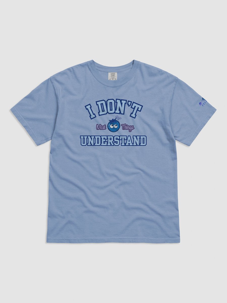 "I Don't Understand" Tee product image (10)