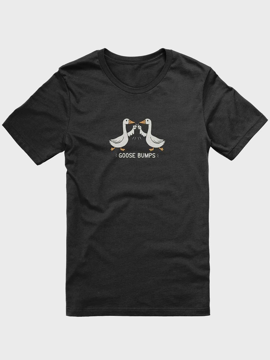Goose Bumps Funny T-Shirt product image (2)