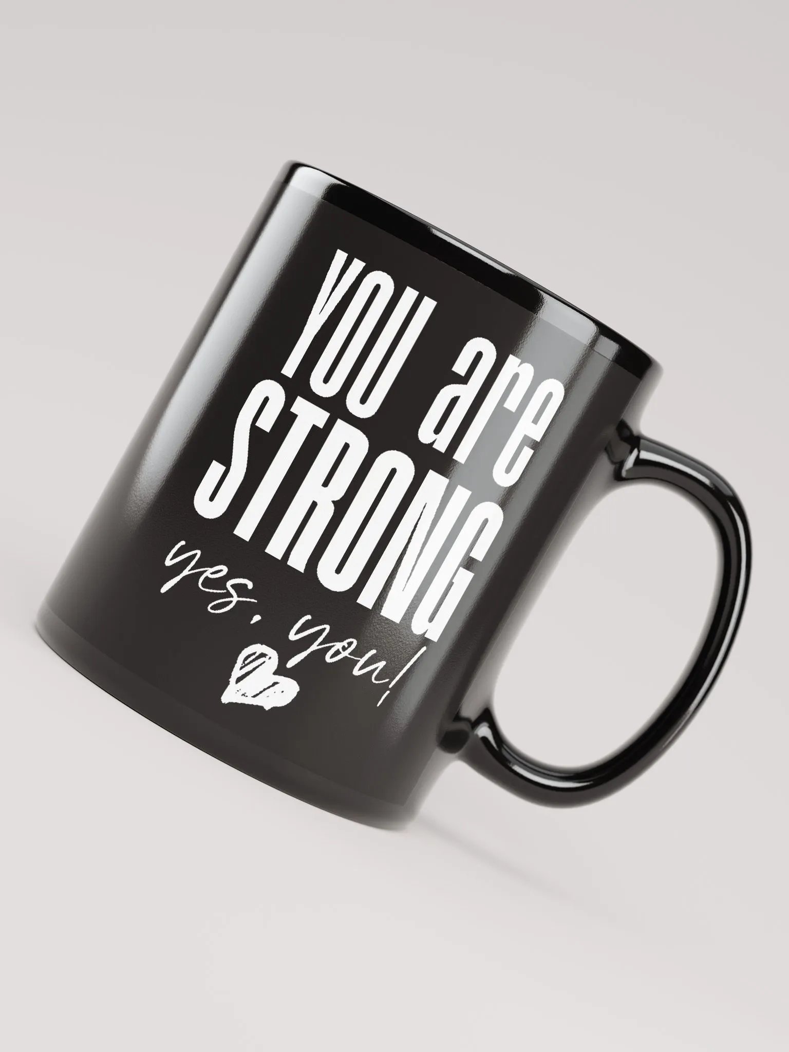 You are Strong Mug - black product image (5)