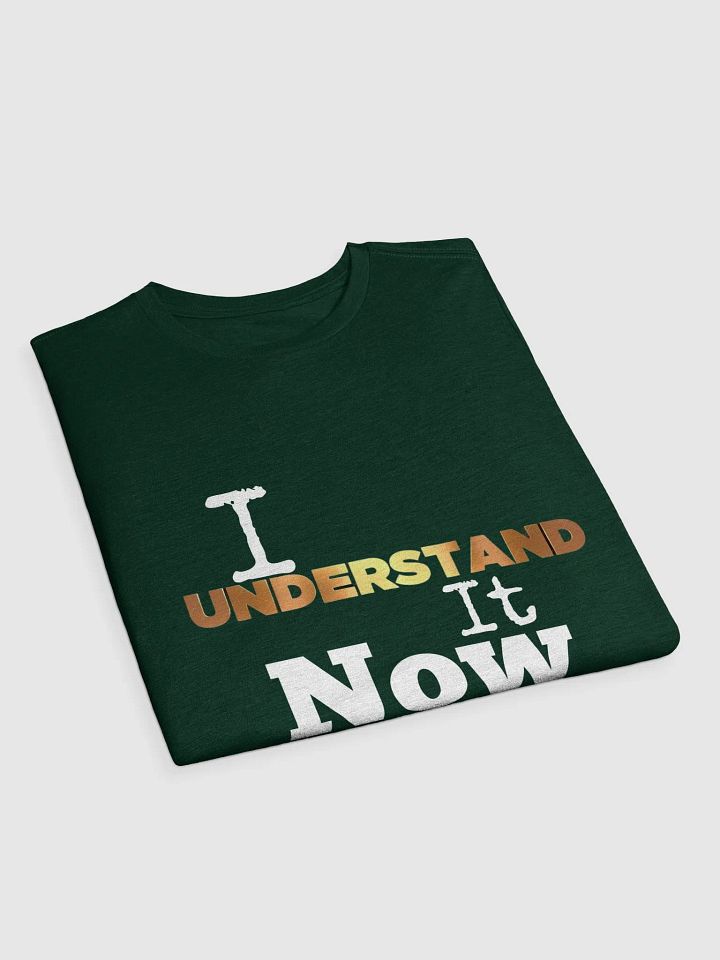 I Understand It Now Supersoft T-Shirt product image (37)