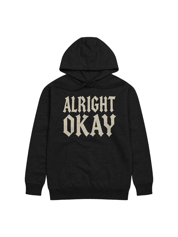 "Alright Okay" Hoodie product image (1)