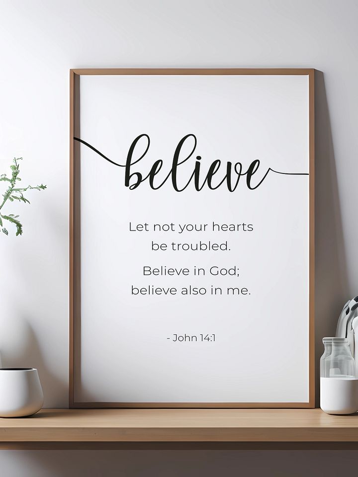 Christian Wall Art - John 14:1 'Believe In God' - Digital Download product image (1)