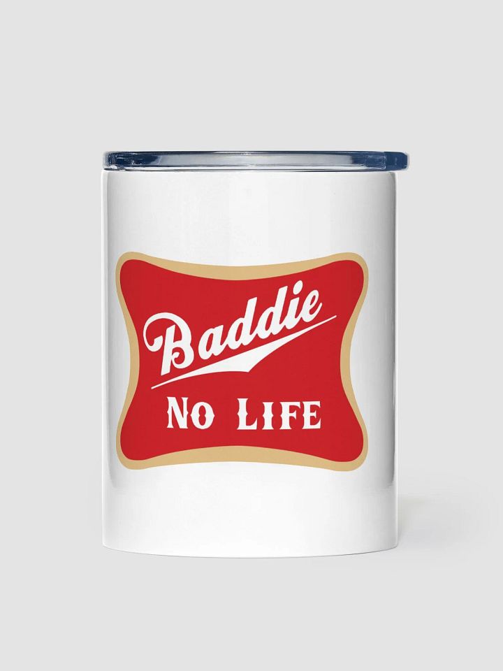 Baddie No Life Tumbler product image (1)
