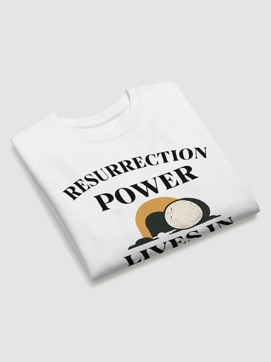 Resurrection Power Lives in Me – Christian Faith Sweatshirt product image (9)