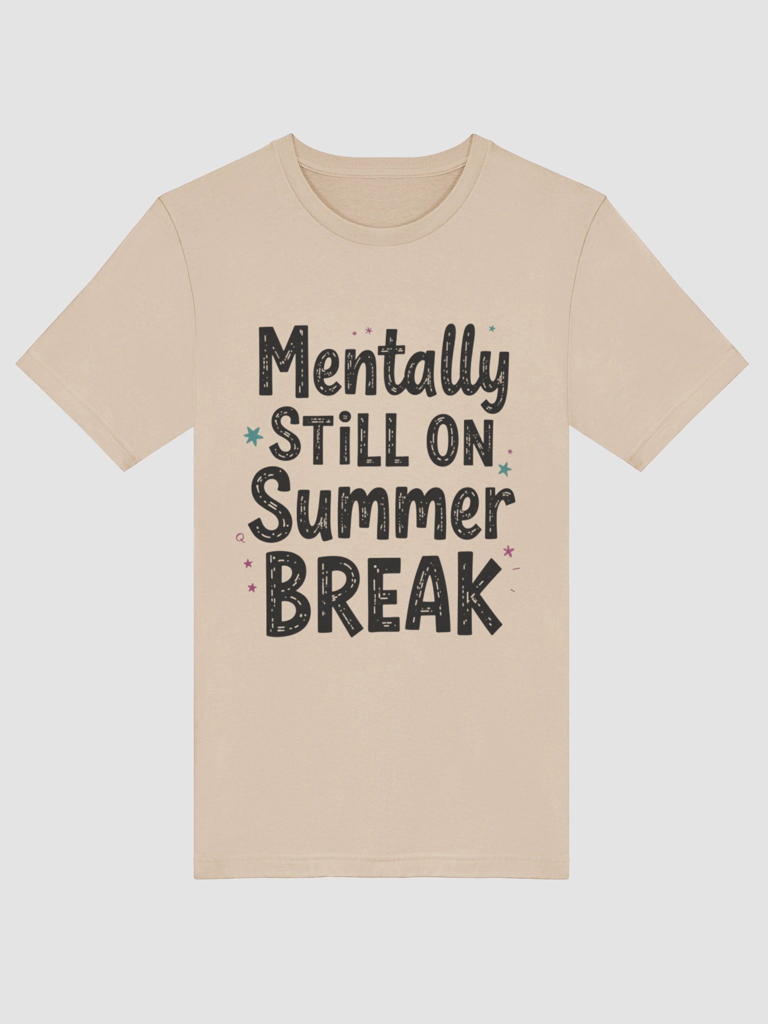 Mentally Still on Summer Break – Funny Back to School Student Quote product image (5)