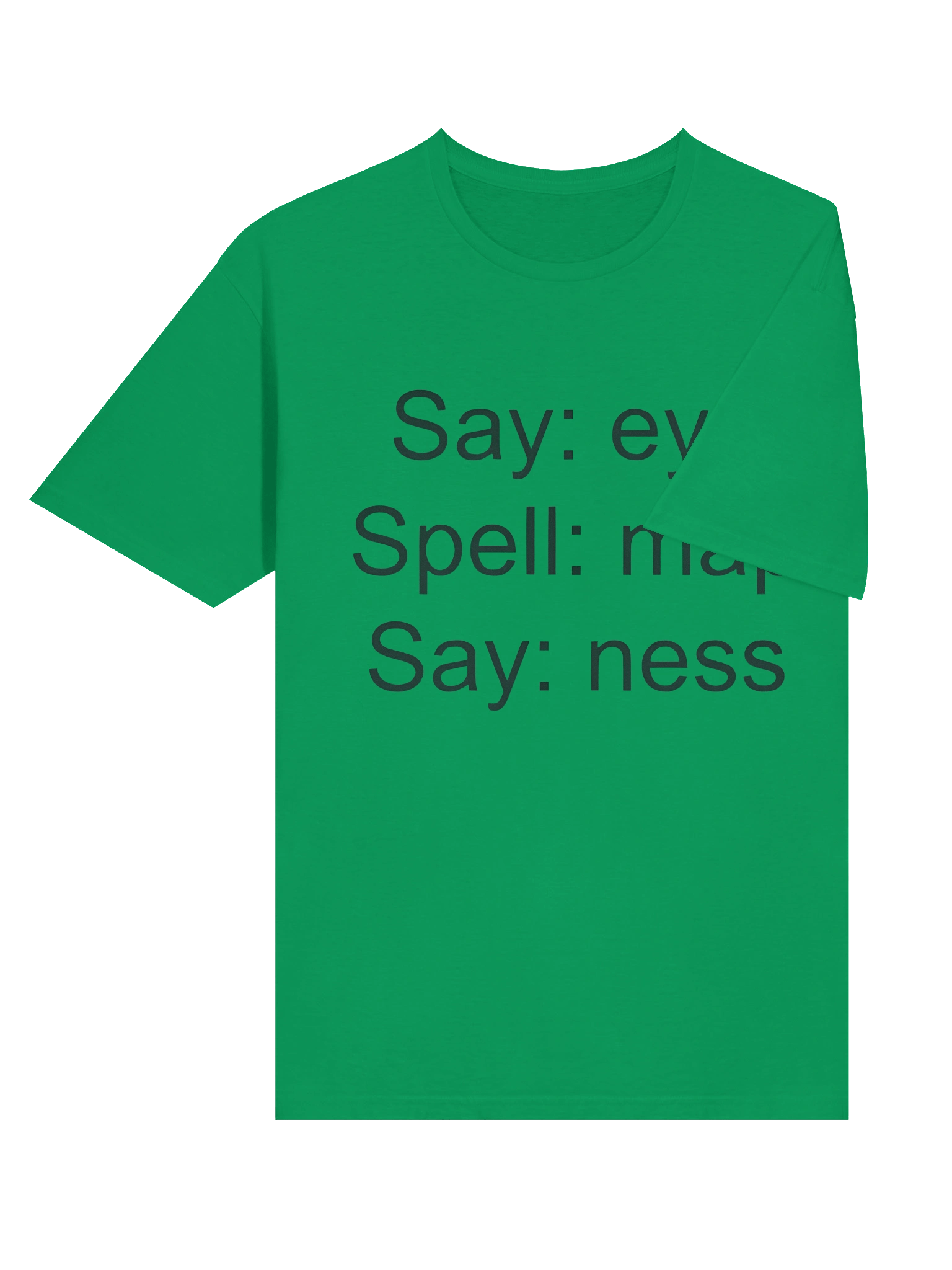 Say EYE Spell MAP Say NESS T-Shirt product image (4)