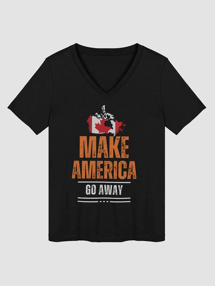 Canadian Flag Make America Go Away T-Shirt product image (2)