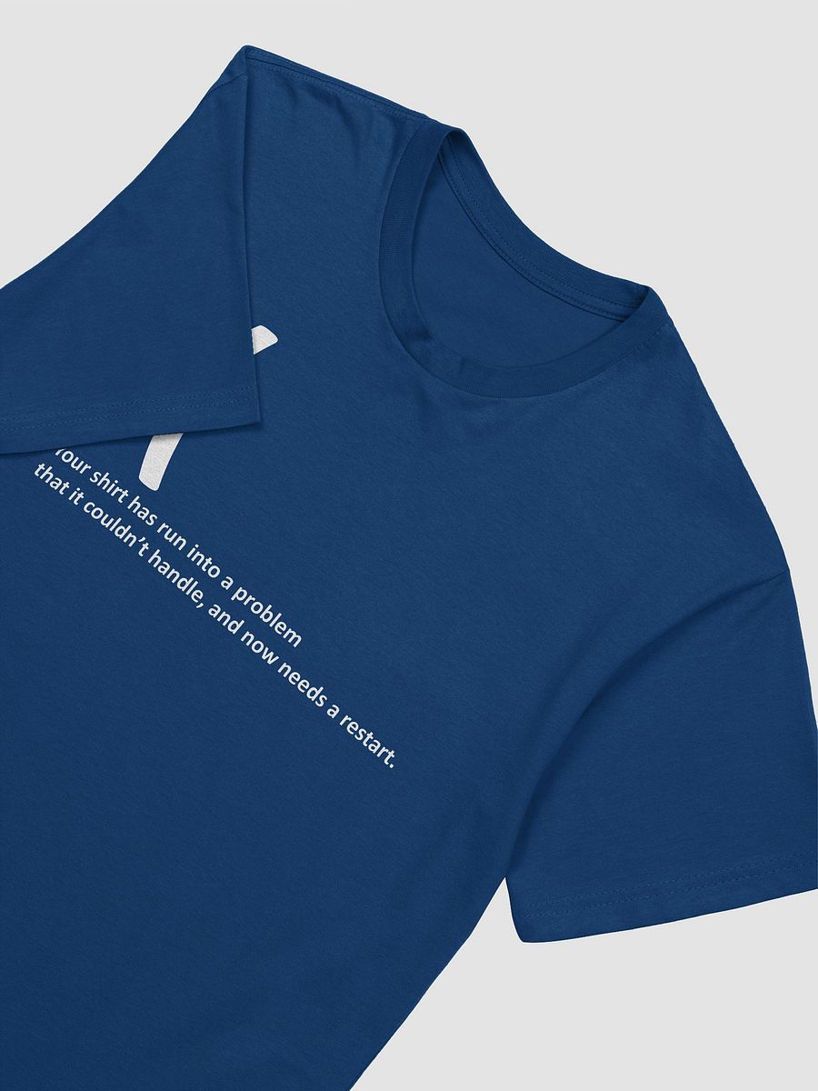 Your Shirt Has Run into a Error Tee product image (10)