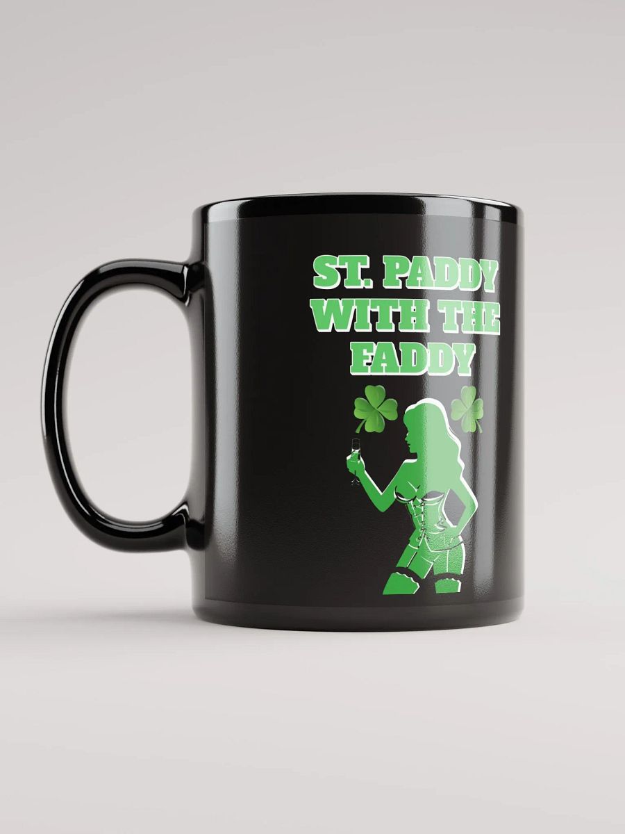 St. Paddy With The Faddy St. Patrick's Day Black Mug product image (2)